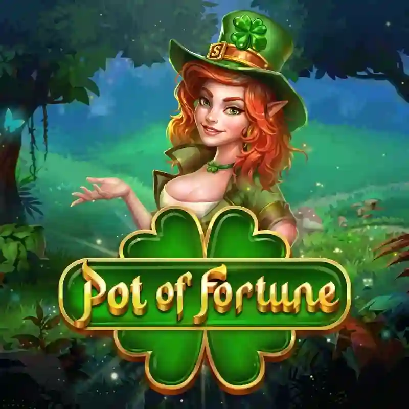 Pot of Fortune